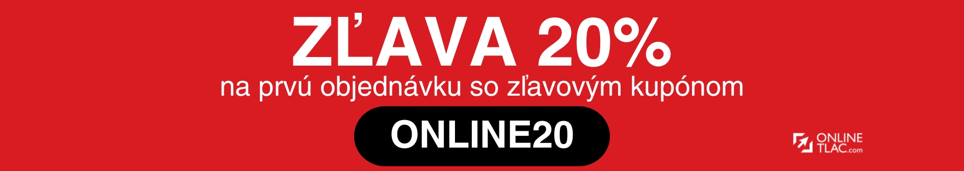 20% ZĽAVA NA CELÚ OBJEDNÁVKU